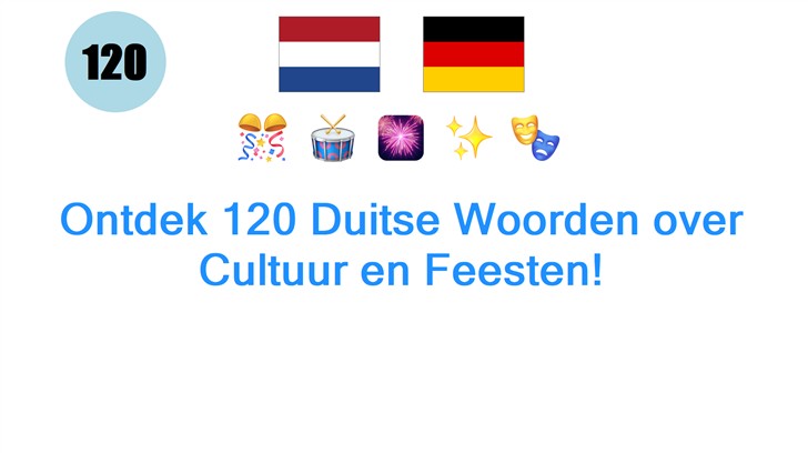 Ontdek 120 Duitse Woorden over Cultuur en Feesten!